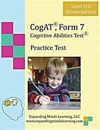 Cogat Form 7 Practice Test: Level 5/6 (Kindergarten) (Paperback)