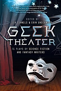 Geek Theater (Paperback)