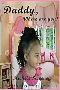 Daddy, Where Are You! (Paperback)