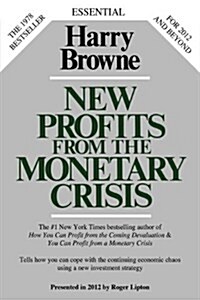 New Profits from the Monetary Crisis (Paperback)