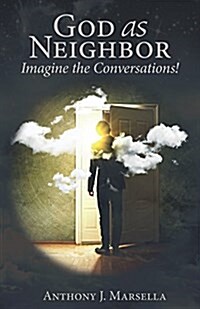 God as Neighbor: Imagine the Conversations! (Paperback)