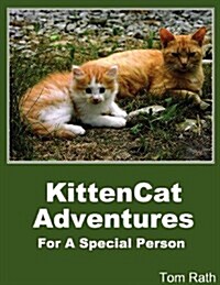 Kittencat Adventures for a Special Person (Paperback)