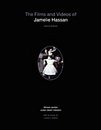 The Films and Videos of Jamelie Hassan [Deluxe] (Paperback)