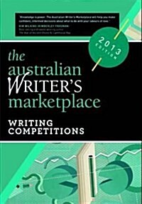 The Australian Writers Marketplace : Writing Competitions (Paperback)