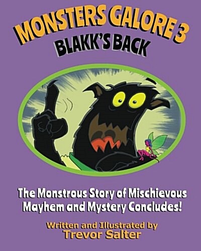 Monsters Galore 3: Blakks Back (Paperback)