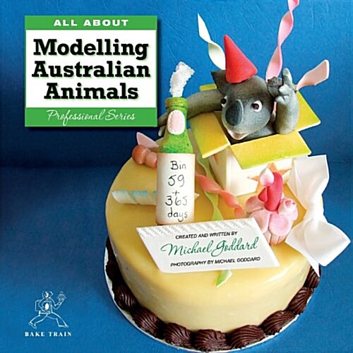 All about Modelling Australian Animals (Paperback)