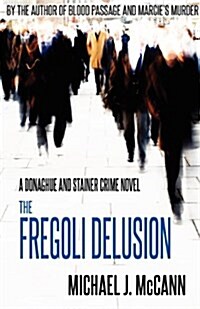 The Fregoli Delusion (Paperback)