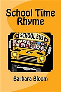 School Time Rhyme (Paperback)