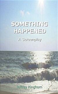 Something Happened: A Screenplay (Paperback)