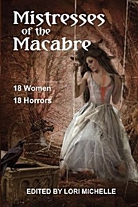 Mistresses of the Macabre (Paperback)