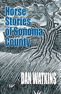 Horse Stories of Sonoma County (Paperback, 2, Revised)