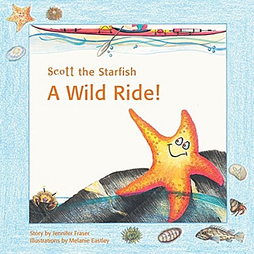 Scott the Starfish - A Wild Ride! (Paperback)