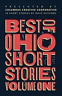 Best of Ohio Short Stories: Volume 1 (Paperback)