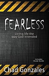 Fearless - Living Life the Way God Intended (Paperback, 2, Revised)