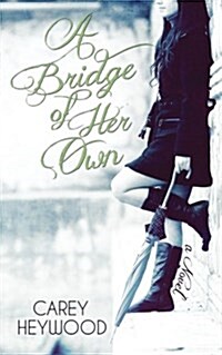 A Bridge of Her Own (Paperback)