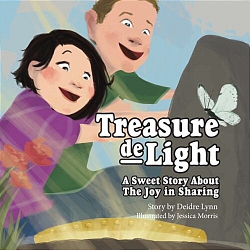 Treasure Delight: A Sweet Story about the Joy in Sharing (Paperback)