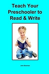Teach Your Preschooler to Read & Write (Paperback)