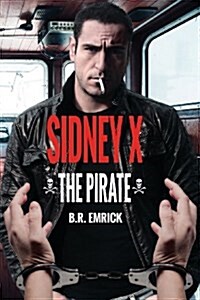 Sidney X the Pirate (Paperback)