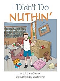 I Didnt Do Nuthin (Hardcover)