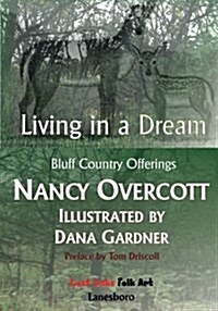 Living in a Dream: Bluff Country Offerings (Paperback)