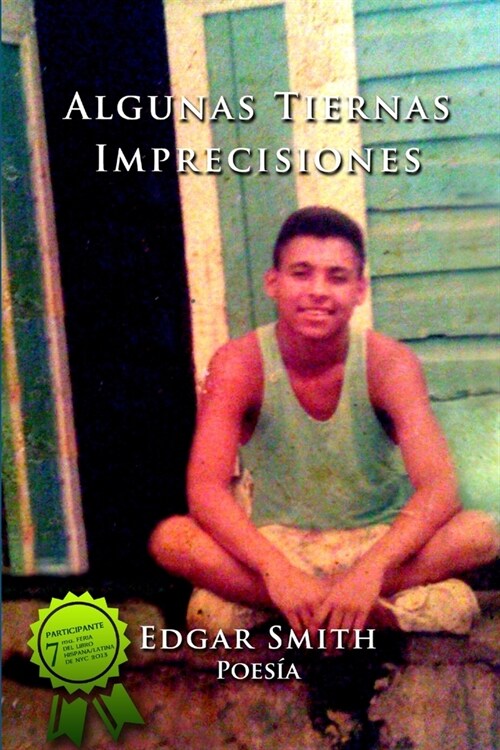 Algunas Tiernas Imprecisiones (Paperback)