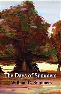 The Days of Summers (Paperback)