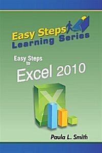 Easy Steps Learning Series : Easy Steps to Excel 2010 (Paperback)