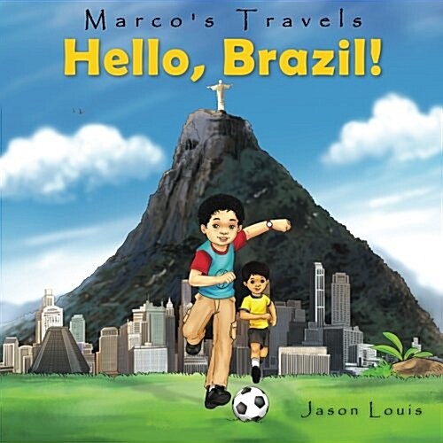 Marcos Travels: Hello, Brazil (Paperback)