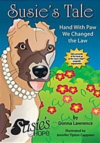 Susies Tale Hand with Paw We Changed the Law (Paperback)