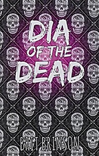 Dia of the Dead (Paperback)