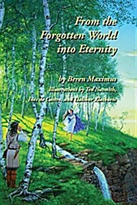 From the Forgotten World Into Eternity (Paperback, 2, Revised, Enhanc)