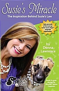 Susies Miracle the Inspiration Behind Susies Law (Paperback)