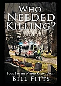 Who Needed Killing? (Paperback)