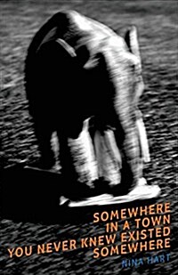 Somewhere in a Town You Never Knew Existed Somewhere (Paperback)