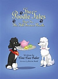 The Poodle Tales: Book Ten: The Full Service Poodle (Hardcover)