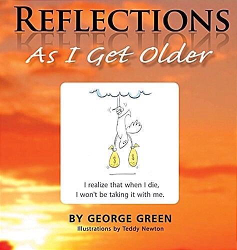 Reflections: As I Get Older (Hardcover)