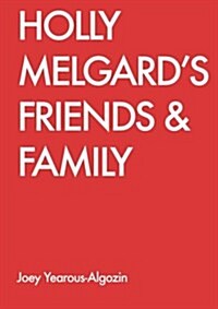 Holly Melgards Friends & Family (Paperback)