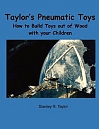 Taylors Pneumatic Toys (Paperback)