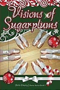 Visions of Sugarplums (Paperback)