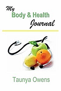 My Body & Health Journal (Paperback)