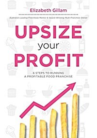 Upsize Your Profit (Paperback)