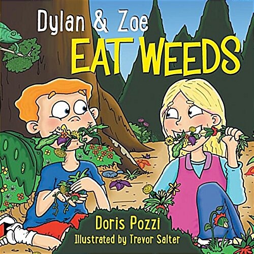 Dylan & Zoe Eat Weeds (Paperback)