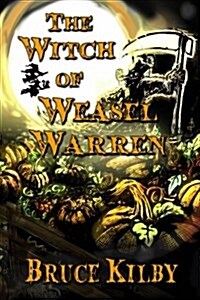 The Witch of Weasel Warren (Paperback)