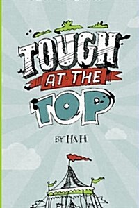Tough at the Top (Paperback)