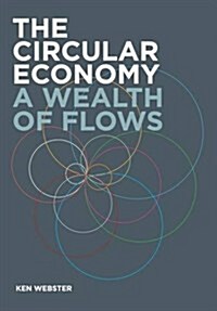 The Circular Economy : A Wealth of Flows (Paperback, Pod Version ed.)
