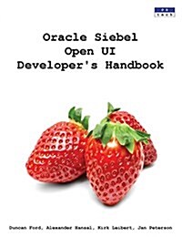 Oracle Siebel Open Ui Developers Handbook (Paperback)