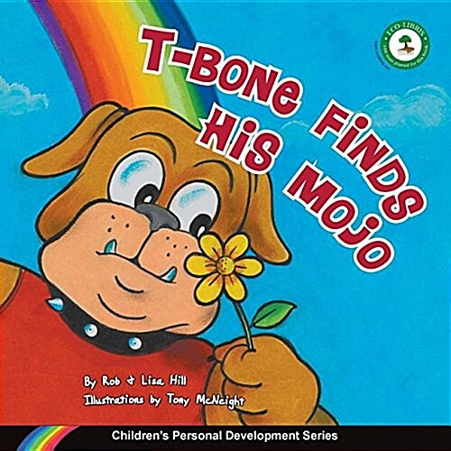 T-Bone Finds His Mojo: Childrens Personal Development Series (Paperback)