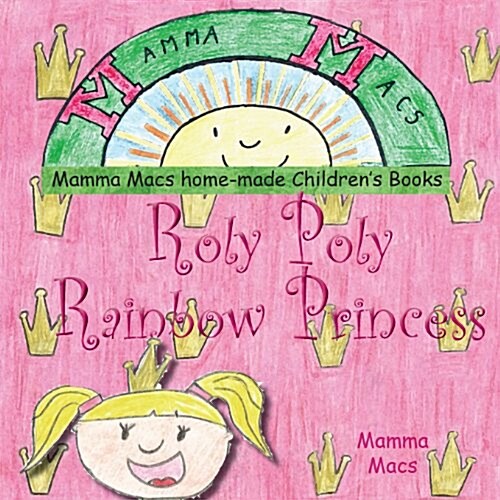 Roly Poly Rainbow Princess (Paperback)