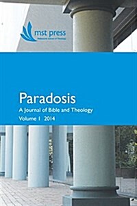 Paradosis Vol. 1: A Journal of Bible and Theology (Paperback)