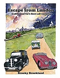 Escape from London: Cabby and Cos First Adventure (Paperback, Revised)